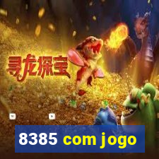 8385 com jogo